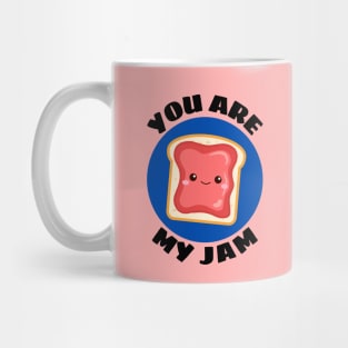 You Are My Jam | Jam Pun Mug